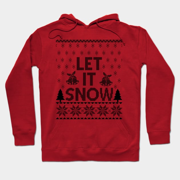 Let It Snow Hoodie by MZeeDesigns